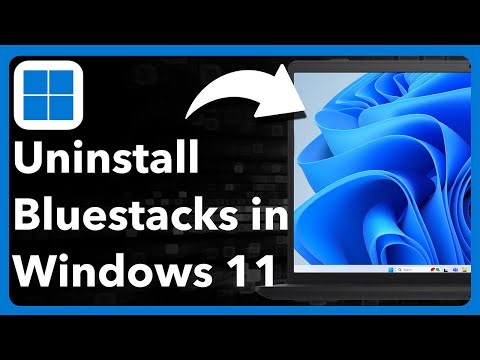 How To Uninstall Bluestacks On Windows 11
