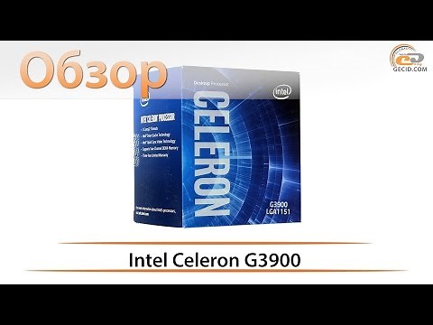 Intel Celeron G3900 - обзор самого доступного процессора Skylake