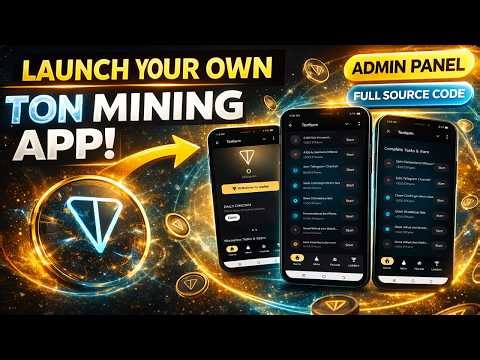 Telegram TON Mining App With Admin Panel | Full Source Code