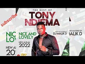 DJ MALIK D - BEST OF TONY NDIEMA NEW ALBUM 2022 NICE & LOVELY OHANGLA RHUMBA MIXX