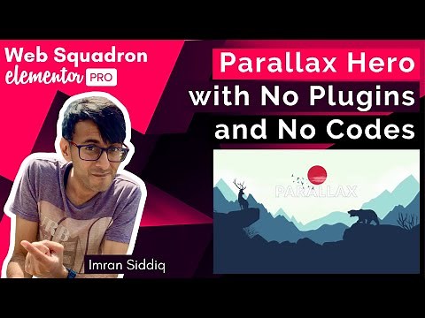 Elementor - Add a Parallax Hero Section with No Plugin and No Extra Codes