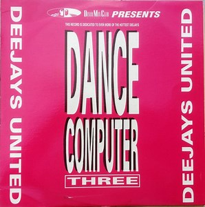 Deejays United - Dance Computer Three