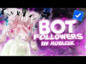 *NEW* HOW TO BOT FOLLOWERS ON ROBLOX IN 2025! (FREE, GET VERIFIED BADGE!)