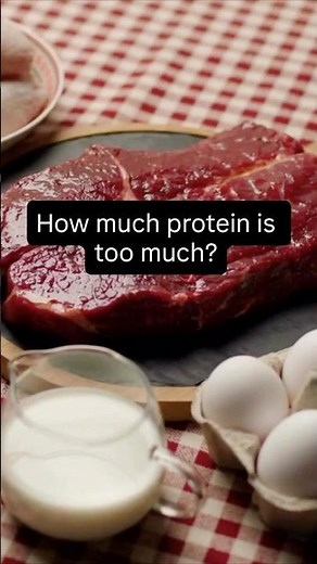 You can eat too much protein.
