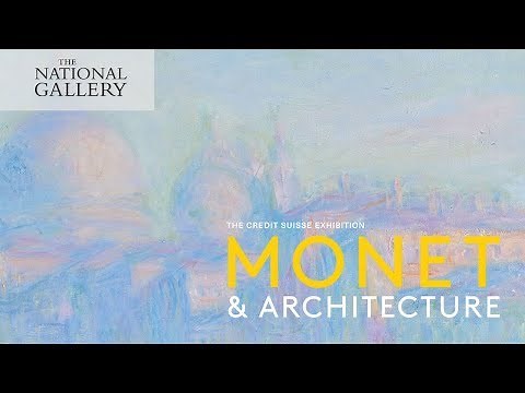 The Credit Suisse Exhibition: Monet & Architecture | National Gallery