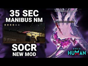 35 Sec Manibus with SOCR Build! | Once Human