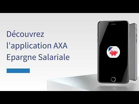 Découvrez l'application AXA Epargne Salariale