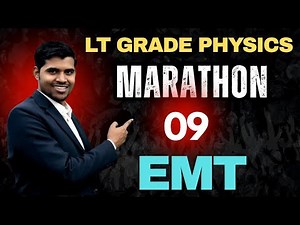 Marathon-09(Electricity & Magnetism) LT Grade Physics ( 2025) #PhysicsScholar Anup Kushwaha
