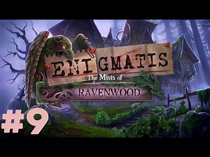 Enigmatis 2: The Mists of Ravenwood Walkthrough part 9
