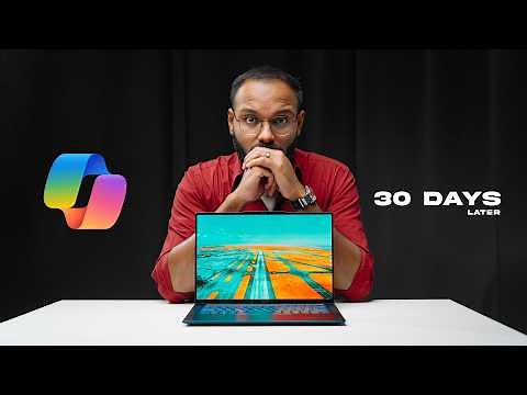 I Used a CoPilot+ PC for 30 Days...So you Don't Have To