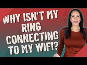 Why isn't my ring connecting to my wifi?