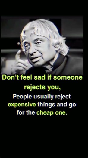 “Don’t Feel Sad if Someone Rejects You | A.P.J. Abdul Kalam Motivational Video | Life Changing