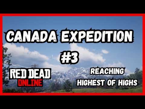 Canada Expedition #3 // Red Dead Redemption 2 Online