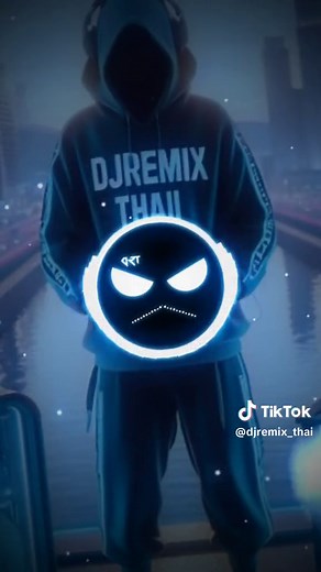 Djremix Thai ᵡ᷼ᵡ on TikTok