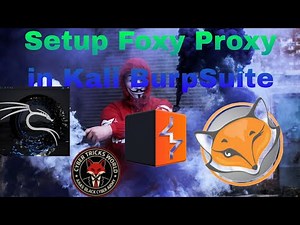 How to Setup FoxyProxy with Burp Suite | Complete Step-by-Step Guide
