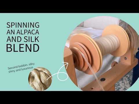 Spinning the Most Luxurious Fiber | Alpaca Silk Part II