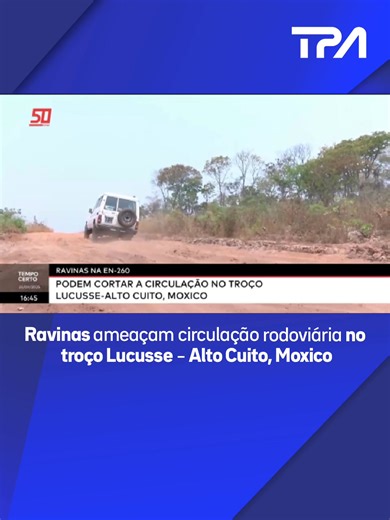 Ravinas ameaçam circulação rodoviária no troço Lucusse – Alto Cuito, Moxico No Moxico, a população dos municípios de Cangamba e do Alto Cuito clamam por uma intervenção nas vias de acesso e construção de novas pontes nos rios existentes ao longo da estrada nacional 260. O governador Ernesto Muangala garantiu que está no programa do executivo a intervenção nas vias em toda extensão da província do Moxico. | Televisão Pública de Angola - TPA "Oficial"