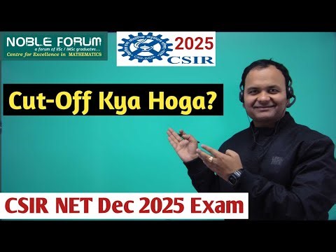CSIR NET December 2025 Maths Exam Review 🔍 | Difficulty Level & Expected Cut-Off | Noble Forum