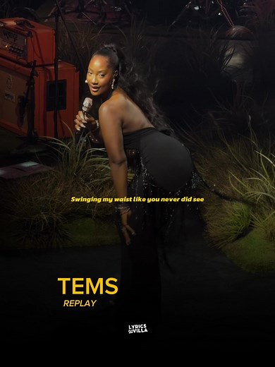 Tems Replay Lyrics Video - African Music Live Performance