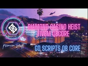 Diamond Casino Heist Fivem Qbcore