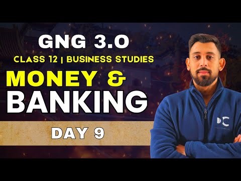 GnG Day 9 | Money and Banking | Economics | Class 12 | Must Watch 🔥🔥