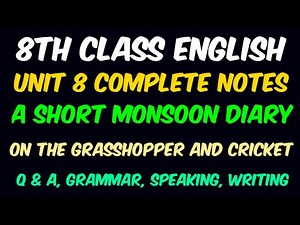 8th Class English Unit 8 Complete Notes | A Short Monsoon Diary | Grammar | Speaking | Writing