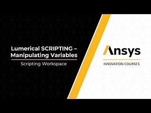 Intro to Ansys Lumerical Scripting Variables — Lesson 1, Part 2