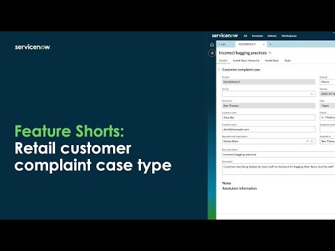 Feature Shorts: Retail customer complaint case type
