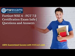 Fortinet NSE 4 - FGT 7.2 Certification Exam Info | Questions and Answers