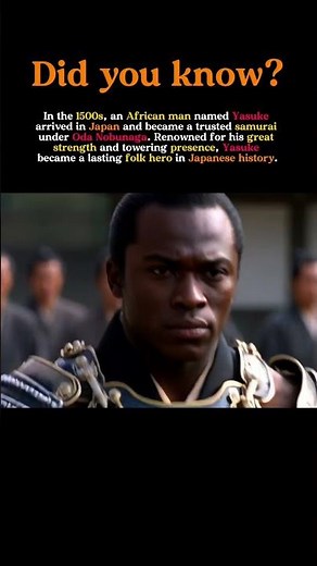 Yasuke: The African Samurai Who Shocked 16th-Century Japan