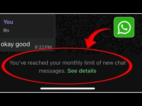 Whatsapp You've reached your monthly limit of new chat messages See details Problem