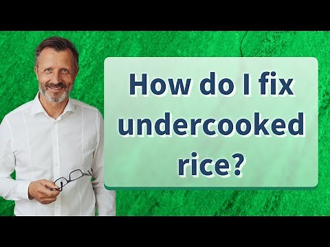 How do I fix undercooked rice?