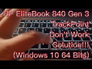 HP EliteBook 840 Gen 3TrackPoint Don't Work Solution!!! (Windows 10 64 Bits) (ENGLISH)
