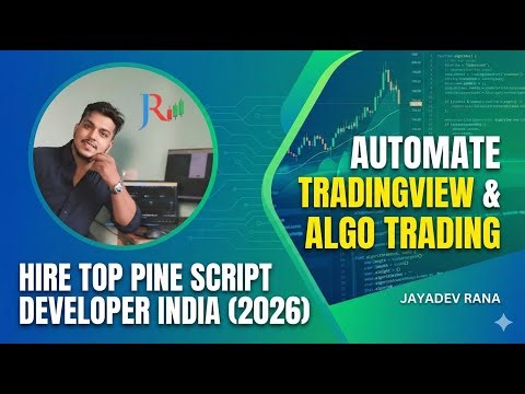 📈Hire Top Pine Script Developer India (2026) | Automate TradingView & Algo Trading - Jayadev Rana