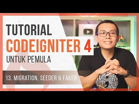 CodeIgniter 4 Tutorial for BEGINNERS | 13. Migration, Seeder & Faker