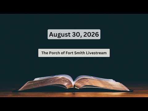 The Porch Livestream | August 30, 2026
