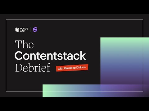 The Debrief | Contentstack’s Rebrand: Alignment, Execution, and ROI