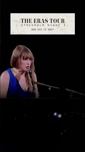 Taylor Swift | How Did It End? (Live from the Eras Tour - 2024)
