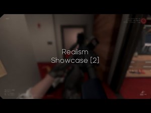 [Garry's Mod] - Realism Showcase [2]