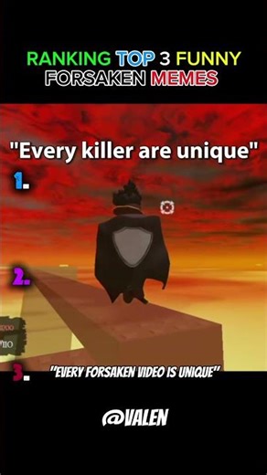 Ranking Top 3 Funny Forsaken Memes