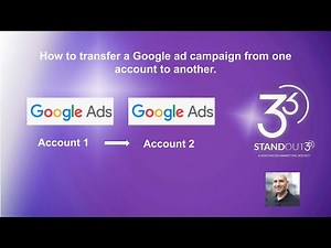 How to move Google Ads campaigns into another account. 2020