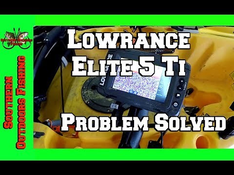 Lowrance Elite 5 Ti CHECK THIS FIRST Problem Solved
