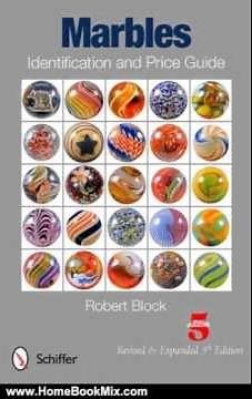 Home Book Summary: Marbles Identification and Price Guide by Robert Block