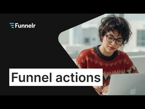 04. Funnel actions | Funnelr 2026