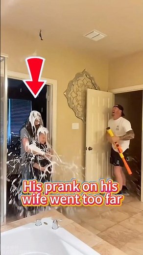 His prank on his wife went too far