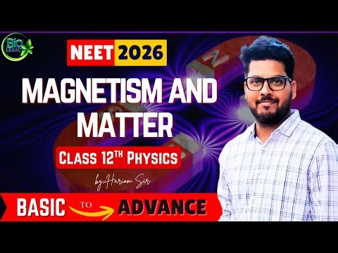 🧲 Magnetism & Matter Class 12 | L3 | 🔥Zero to Hero 🚀| by- Hariom Sir