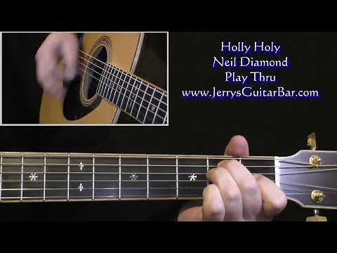 Neil Diamond Holly Holy | Guitar Play Thru