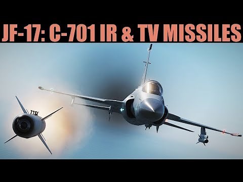 JF-17 Thunder: C-701 IR & TV Missiles Tutorial | DCS WORLD