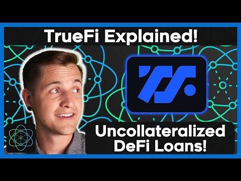 TrueFi EXPLAINED - UNCOLLATERALIZED DeFi/CeFi Lending!