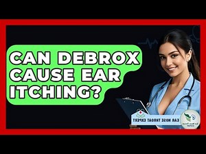 Can Debrox Cause Ear Itching? - Ear Nose Throat Expert
